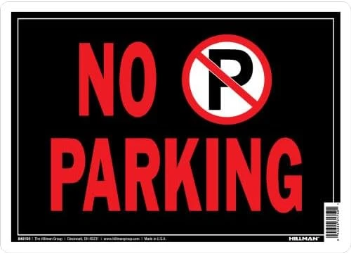 Innovative Hillman No Parking Sign with Symbol 10 x 14 Fast