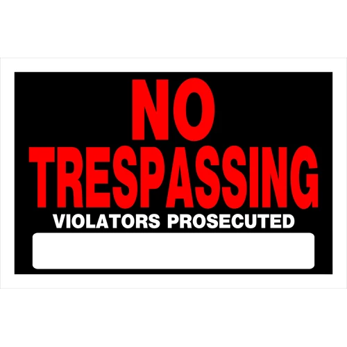 Innovative Hillman Black Red No Trespassing Sign 8 x 12 in. Elite