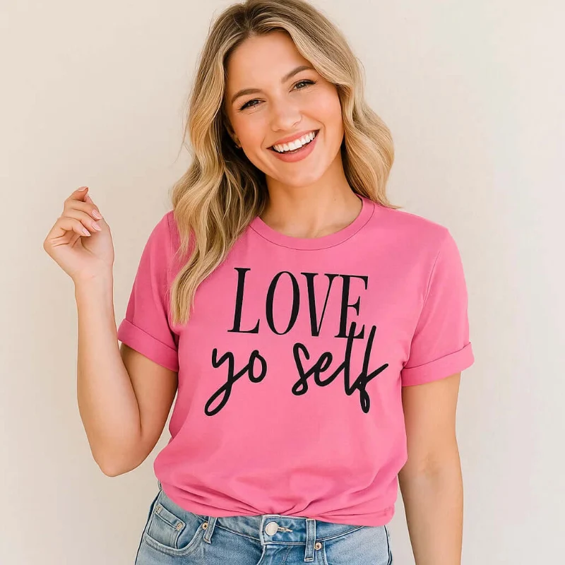 Sophisticated Love Yo Self Tee Official
