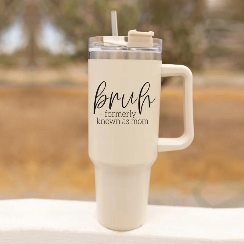 Excellent Bruh Mom Tumbler Cup Fine