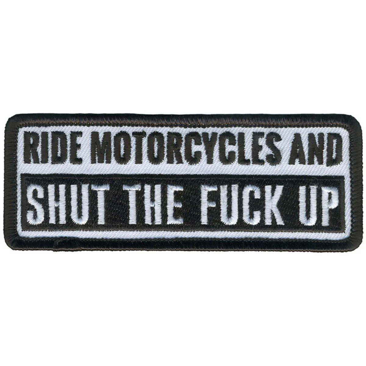 Genuine Hot Leathers PPL9791 Ride and Shut Up 4 x 2 Patch Trusted