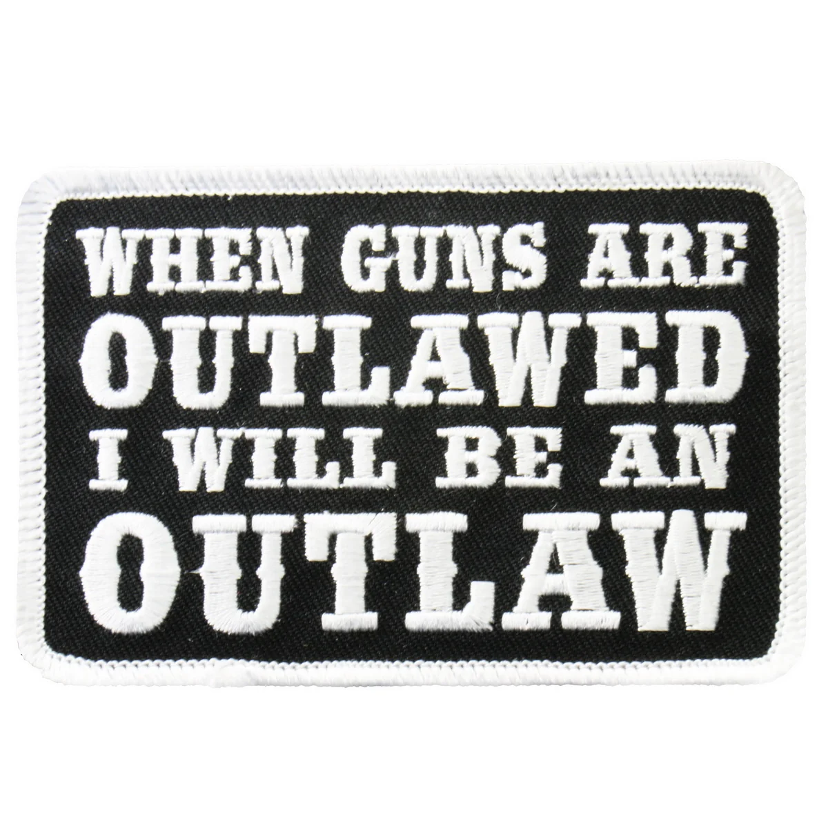 Natural Hot Leathers PPL9225 When Guns Are Outlawed 4 x 3 Patch Traditional