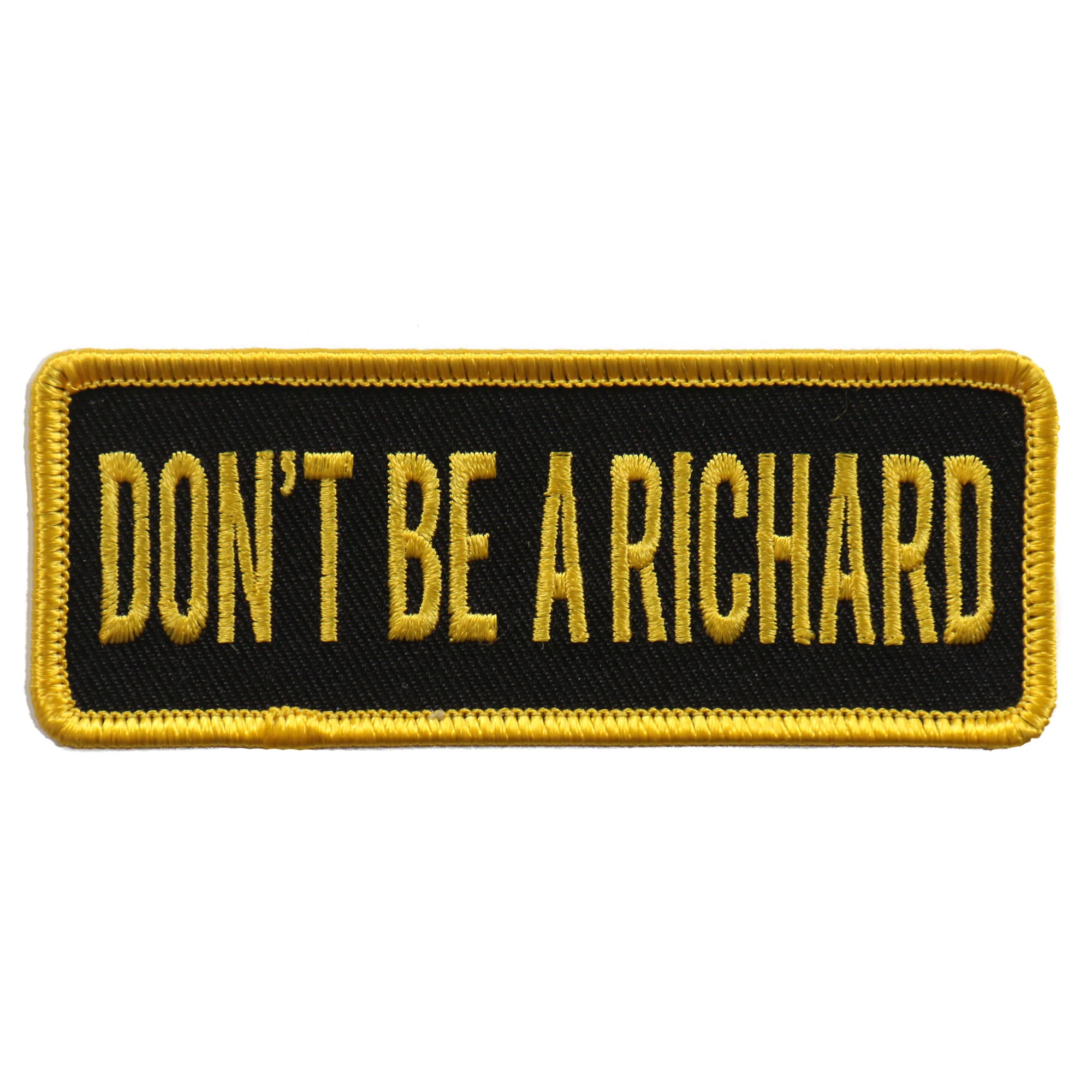 Expertly Made Hot Leathers PPL9606 Don t Be A Richard 4 x1 Patch Modern
