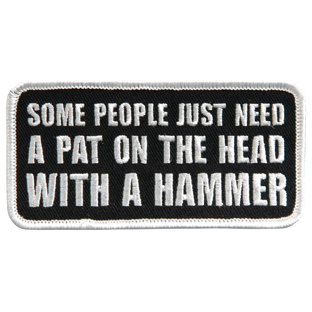 High-Grade Hot Leathers PPL9438 Some People 4 x 2 Patch Dependable