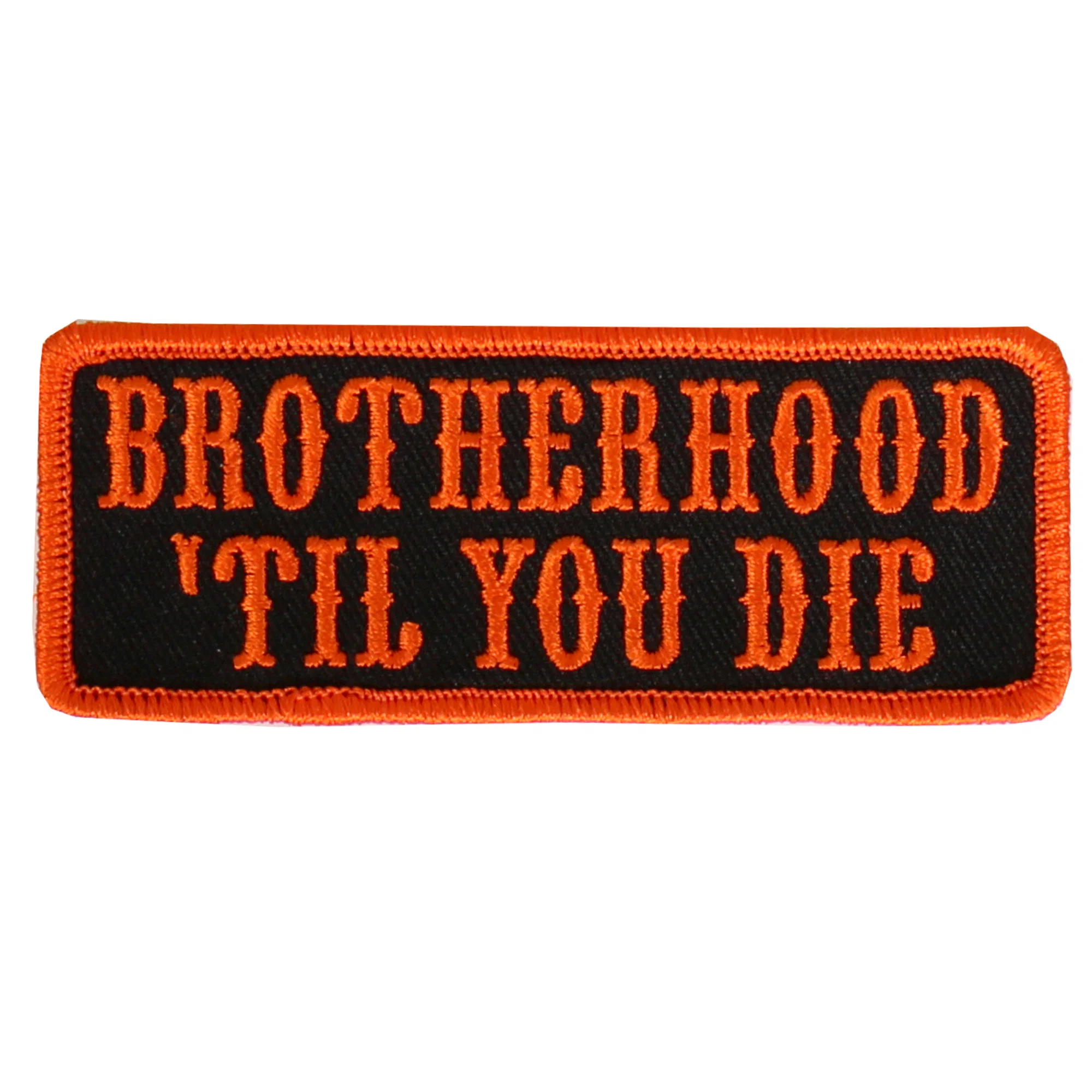 Modern Hot Leathers PPL9468 Bro Til You Die Embroidered 4 X2 Patch Pure