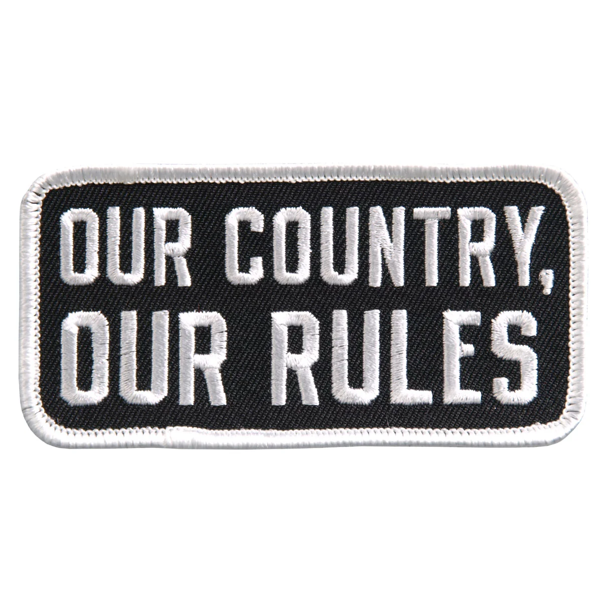 Exclusive Hot Leathers PPL9394 Our Country Our Rules Embroidered 4 x 2 Patch Contemporary
