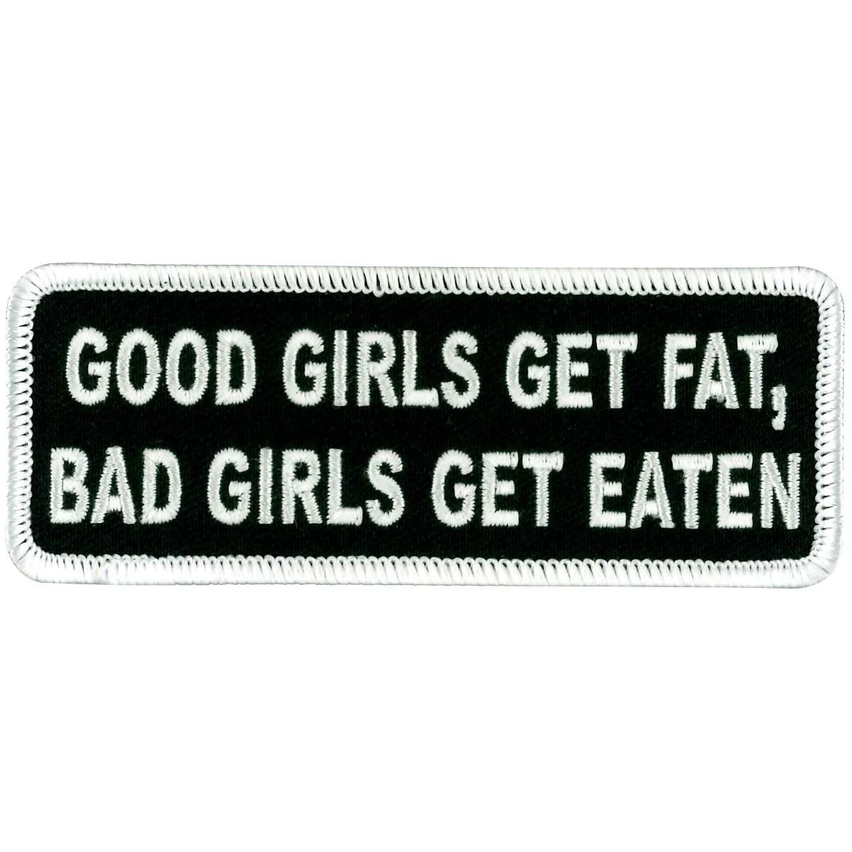 Traditional Hot Leathers PPL9276 Good Girls Get Fat Patch Casual
