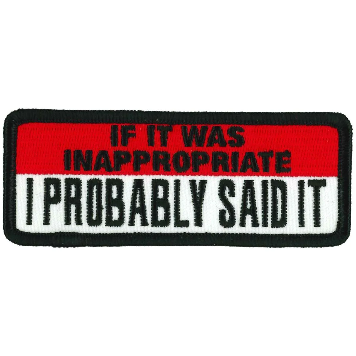 First-Class Hot Leathers If It Was Inappropriate 4 X 2 Patch PPL9991 Long-Lasting