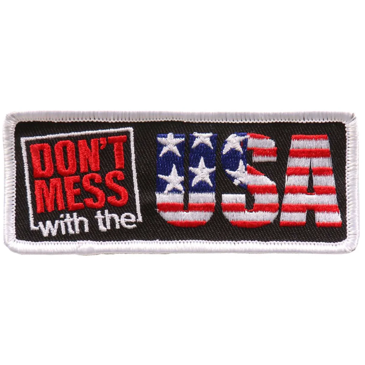Enhanced Hot Leathers Don t Mess with the USA 4 x2 Patch PPL9676 High-Performance
