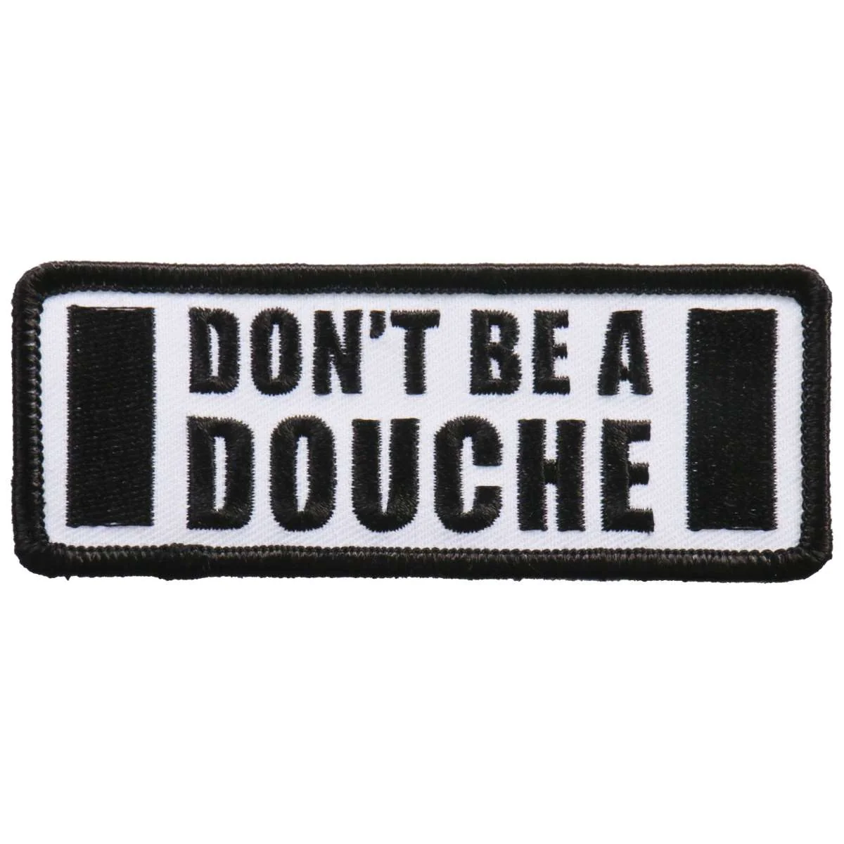 Convenient Hot Leathers Patch Don’t Be A Douche PPL9754 Consistent