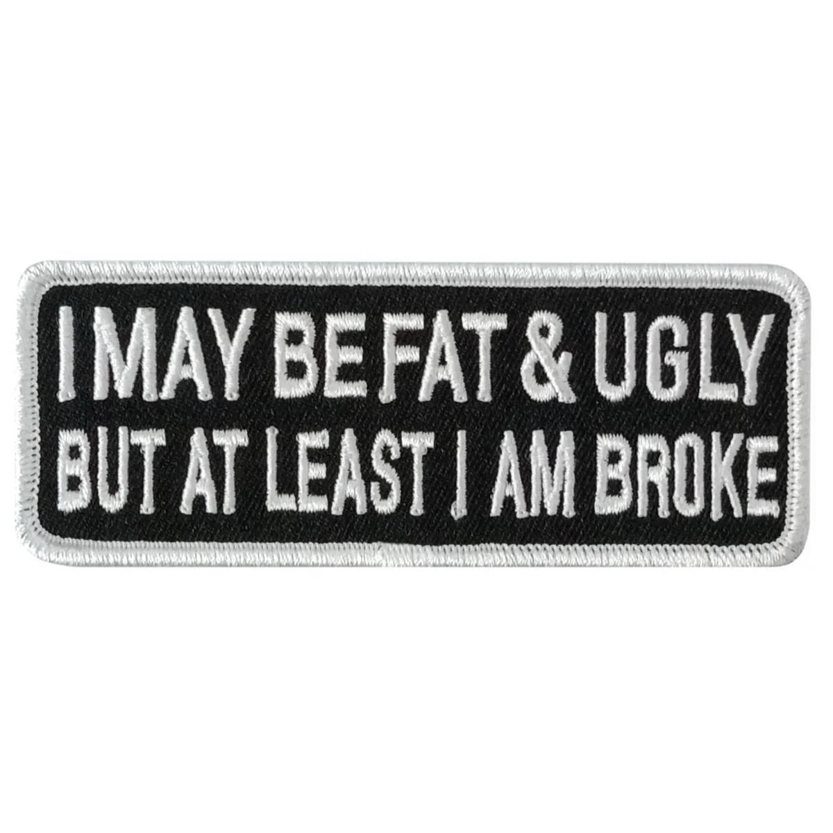Breathable Hot Leathers Fat And Ugly 4 X 1.5 Embroidered Patch PPW1274 Fine
