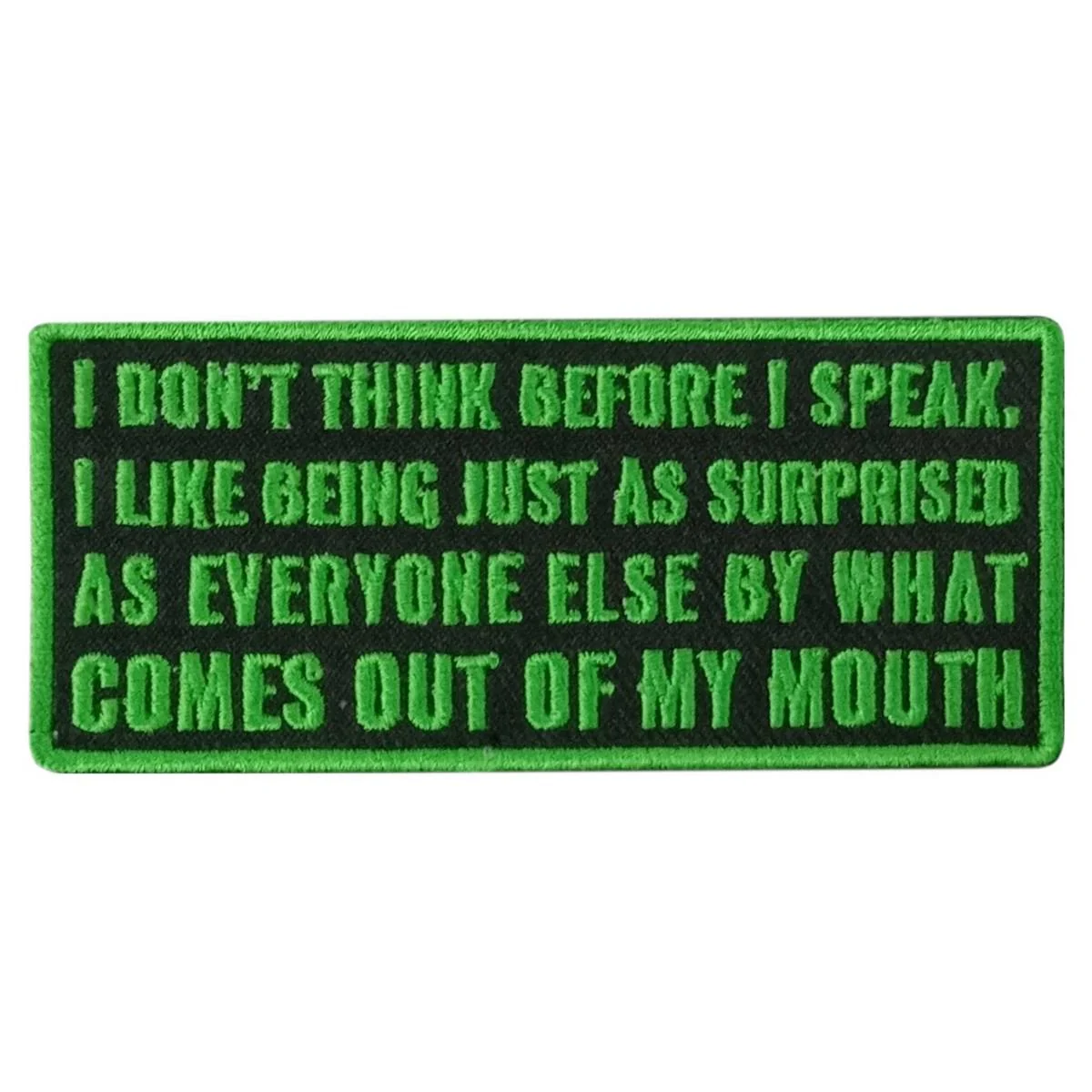 Fast Hot Leathers Think Before I Speak 4 X 2 Embroidered Patch PPW1143 Premium Material