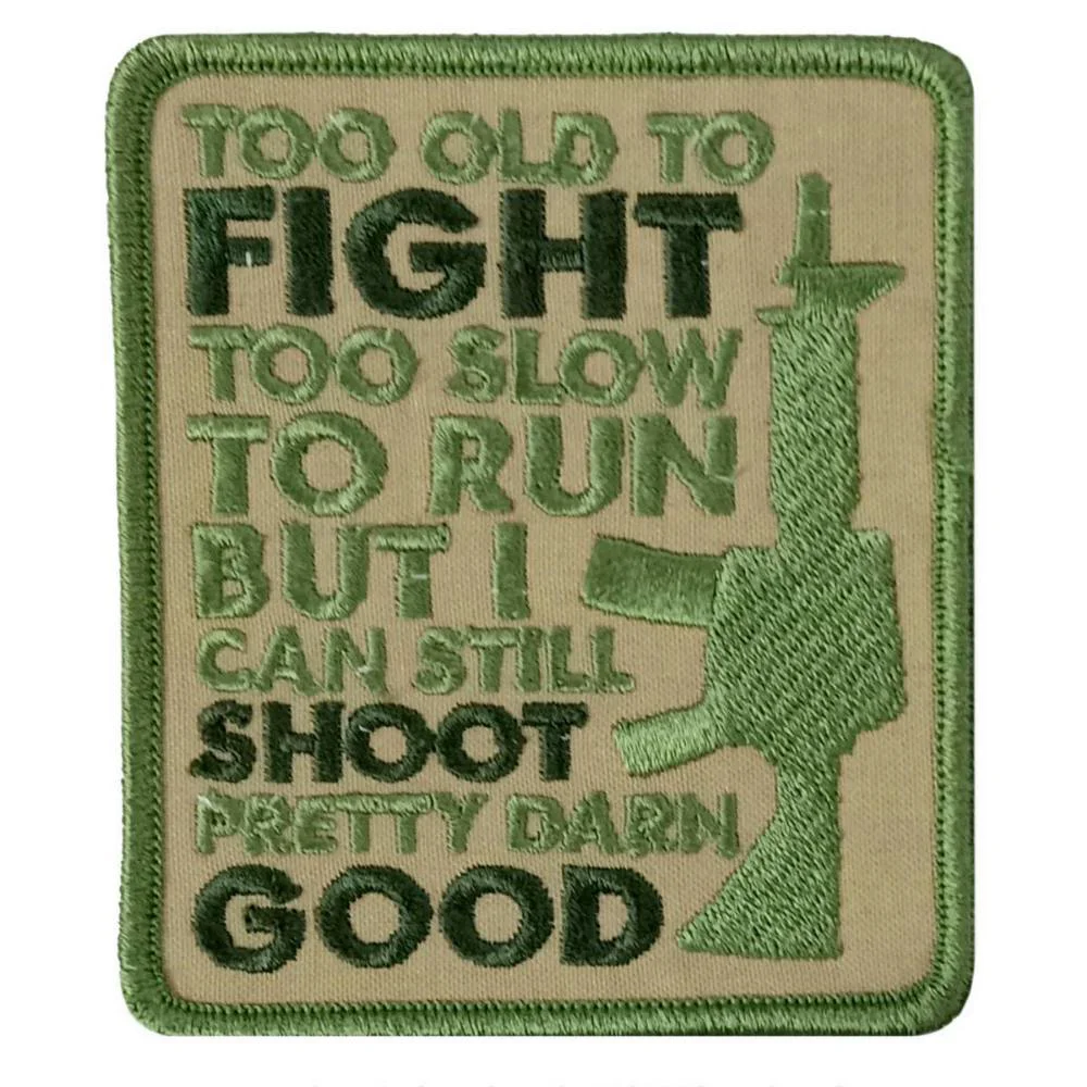 Smart Hot Leathers Too Old To Fight 3 X 3.5 Embroidered Patch PPW1210 Advanced