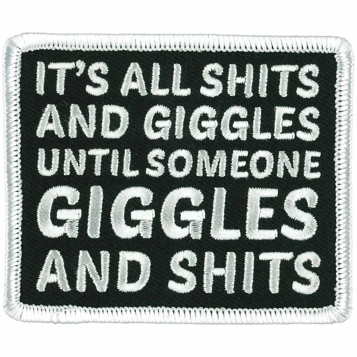 Sophisticated Hot Leathers It’s All Shits and Giggles Patch Responsible