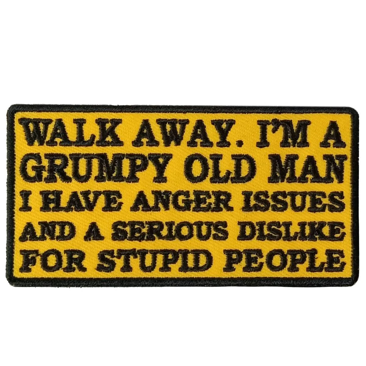 Fashionable Hot Leathers Walk Away Im Grumpy 4 X 2 Embroidered Patch PPW1151 Dependable