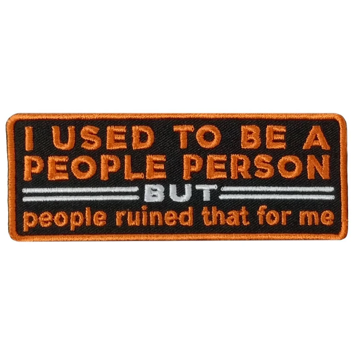 Certified Hot Leathers Used To Be A People Prsn 4 X 2 Embroidered Patch PPW1150 First-Class